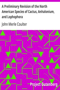 Cover of A Preliminary Revision of the North American Species of Cactus, Anhalonium, and Lophophora — Text and Context