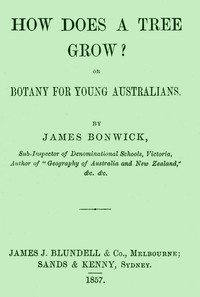 Cover of How Does a Tree Grow? Or, Botany for Young Australians — Background and Themes