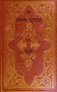 Cover of The Seven Sisters of Sleep Popular History of the Seven Prevailing Narcotics of the World — Key Ideas to Explore