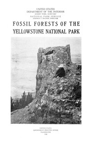 Cover of Fossil Forests of the Yellowstone National Park — Story, Setting & Ideas