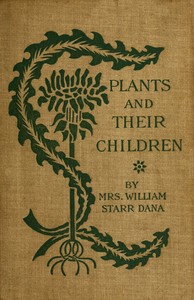 Cover of Plants and their children — A Reader’s Guide