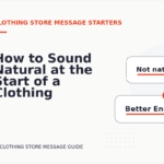 How to Sound Natural at the Start of a Clothing Store Message