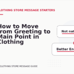 How to Move from Greeting to Main Point in Clothing Store Message English
