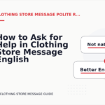 How to Ask for Help in Clothing Store Message English