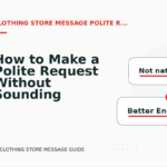 How to Make a Polite Request Without Sounding Demanding in Clothing Store Message English