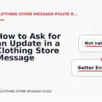 How to Ask for an Update in a Clothing Store Message