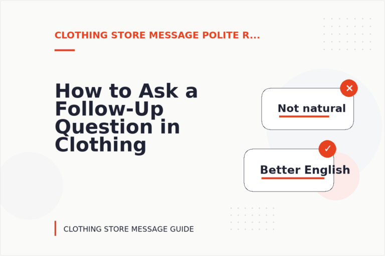 How to Ask a Follow-Up Question in Clothing Store Message English