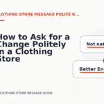 How to Ask for a Change Politely in a Clothing Store Message