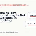 How to Say Something Is Not Available in Clothing Store Message English