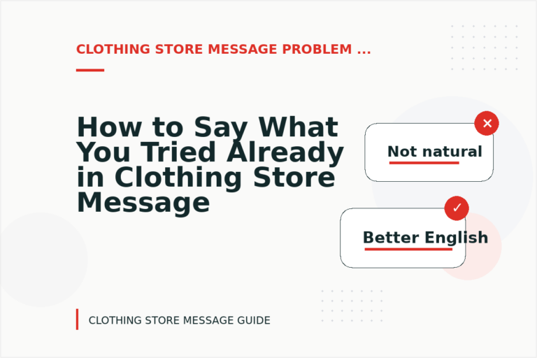 How to Say What You Tried Already in Clothing Store Message English How to Say What You Tried Already in Clothing Store Message English